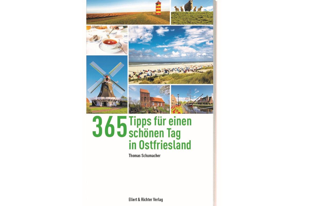 365 Tipps für einen schönen Tag in Ostfriesland Thomas Schumacher