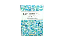 Load the picture into the gallery viewer, Dein bestes Alter ist jetzt! Heitere Geschichten & Gedichte Buch Gebundenes Buch5