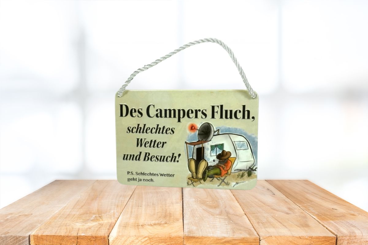Deko Blechschild Aufhänger Des Campers Fluch schlechtes Wetter und Besuch. P.S. Schlechtes Wetter geht ja noch4