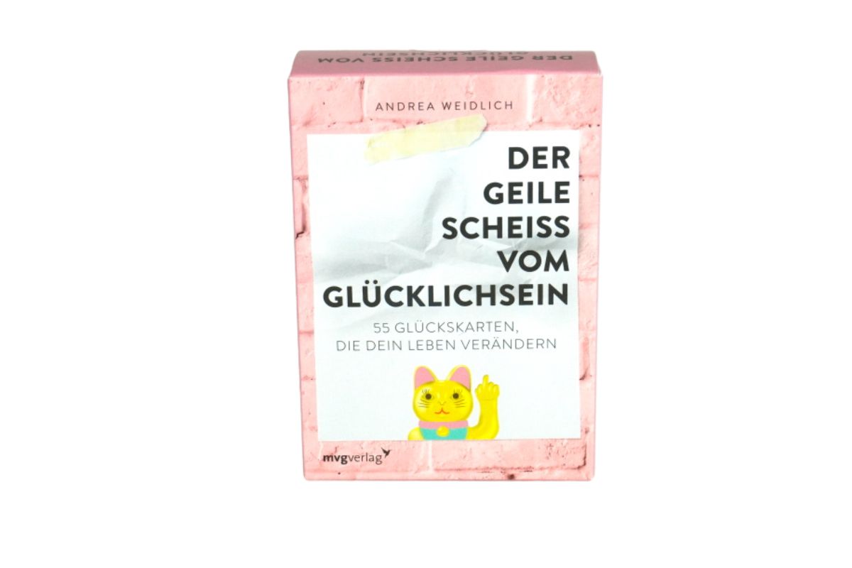 Der geile Scheiß vom Glücklichsein 55 Glückskarten die dein Leben verändern5