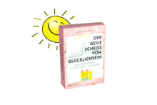 Lade das Bild in den Galerie-Viewer, Der geile Scheiß vom Glücklichsein 55 Glückskarten die dein Leben verändern
