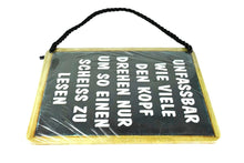 Lade das Bild in den Galerie-Viewer, Deko Blechschild Kult Hänger Unfassbar Wie Viele Den Kopf Drehen Nur Um So Einen Scheiss Zu Lesen4