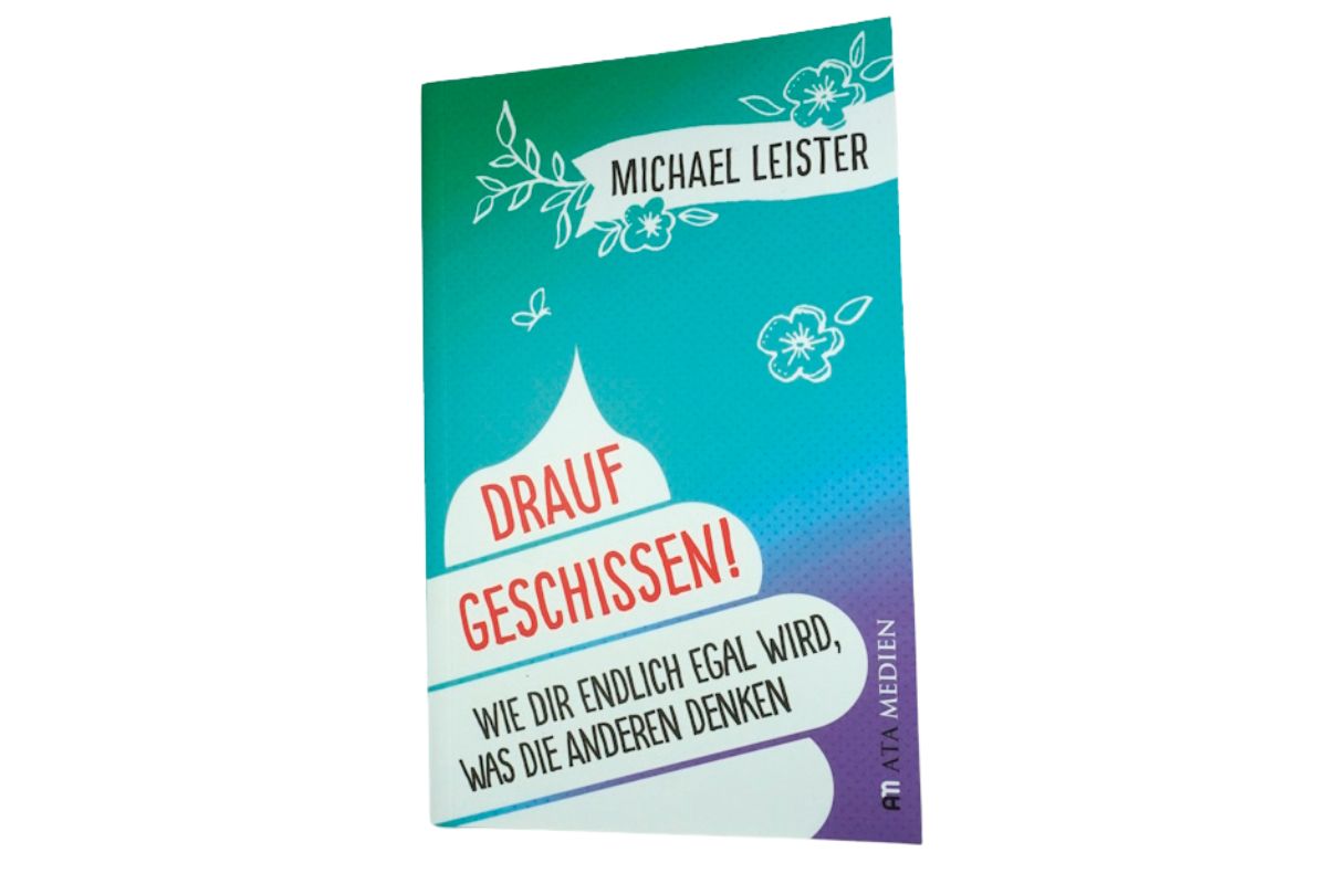 Drauf geschissen! Wie dir endlich egal wird, was die anderen denken Taschenbuch5