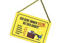 Lade das Bild in den Galerie-Viewer, Kulthänger KH 256 "Ich gebe immer 100%" Wandschild 2