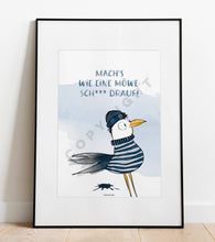 Lade das Bild in den Galerie-Viewer, Kunstdruck Poster "MACH'S WIE EINE MÖWE: SCH*** DRAUF!" A4 Heimartliebe2