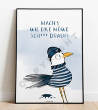 Lade das Bild in den Galerie-Viewer, Kunstdruck Poster "MACH'S WIE EINE MÖWE: SCH*** DRAUF!" A4 Heimartliebe