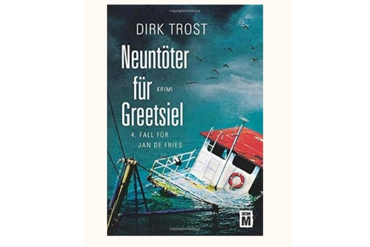 Neuntöter für Greetsiel Krimi Band 4 der Jan de Fries-Reihe Dirk Trost Taschenbuch