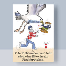 Load the picture into the gallery viewer, Postkarte "Alle 10 Sekunden verliebt sich eine Möwe in ein Fischbrötchen"