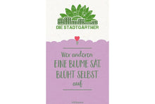 Lade das Bild in den Galerie-Viewer, Saatgut Wer Anderen eine Blume Sät blüht selbst auf3