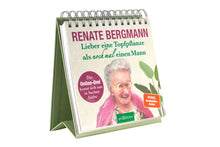 Lade das Bild in den Galerie-Viewer, Renate Bergmann Lieber eine Topfpflanze als noch mal einen Mann Aufsteller