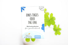 Lade das Bild in den Galerie-Viewer, Eines Tages oder Tag eins -50 Motivationskarten für zwischendurch 3
