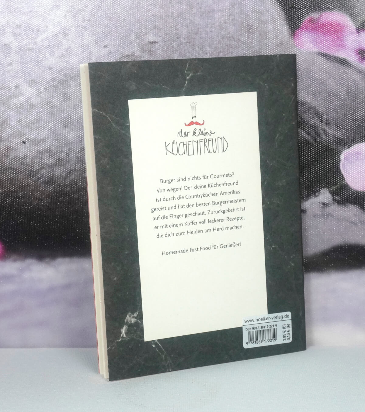 Oberburgermeister-Homemade Fast Food Der kleine Küchenfreund Buch