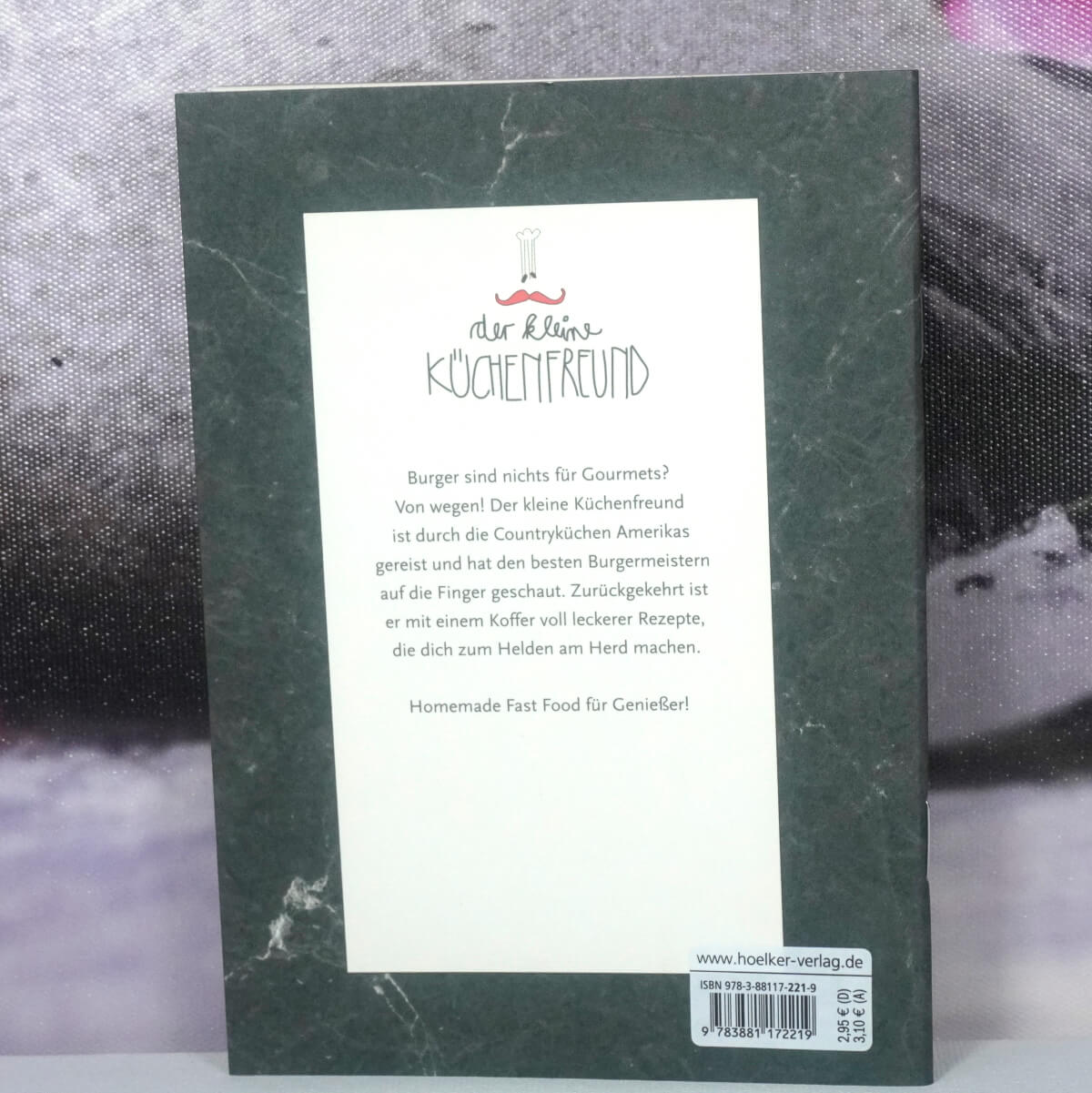 Oberburgermeister-Homemade Fast Food Der kleine Küchenfreund Buch