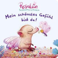 Lade das Bild in den Galerie-Viewer, Rosalein Schmetterschwein „Mein schönstes Gefühl bist du!“, Steffi Hahn, FISCHER Verlag Sauerländer, Buch, Kinder, Kinderbücher, Geschenkideen