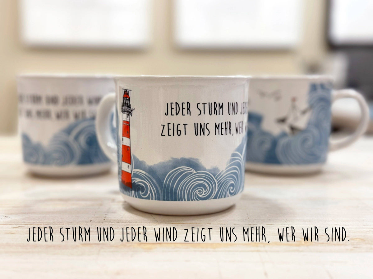 Becher Kaffeebecher "Jeder Sturm Und Jeder Wind Zeigt Uns Mehr, Wer Wir Sind" Heimartliebe Kollektion Souvenir