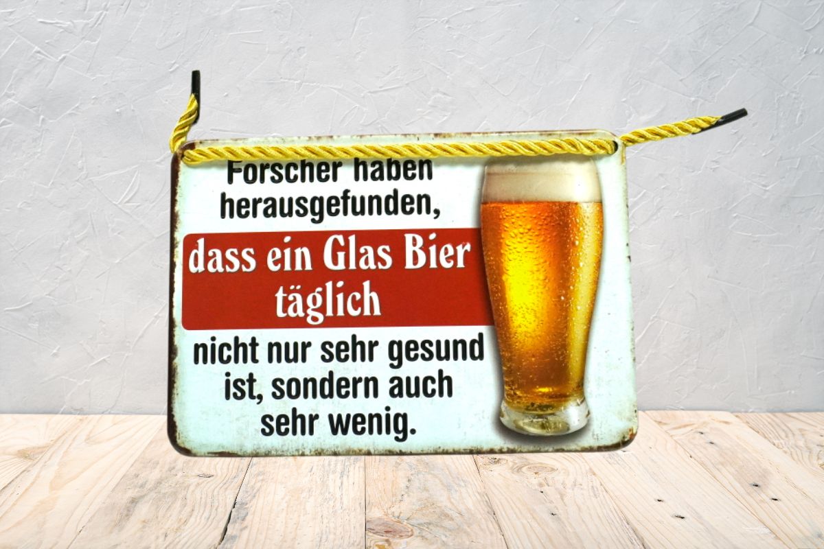 Deko Blechschild Aufhänger Wanddeko Forscher haben herausgefunden, dass ein Glas Bier täglich