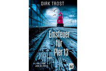 Lade das Bild in den Galerie-Viewer, Emsfeuer für Pier 13 Krimi Band 11 der Jan de Fries-Reihe Dirk Trost Taschenbuch
