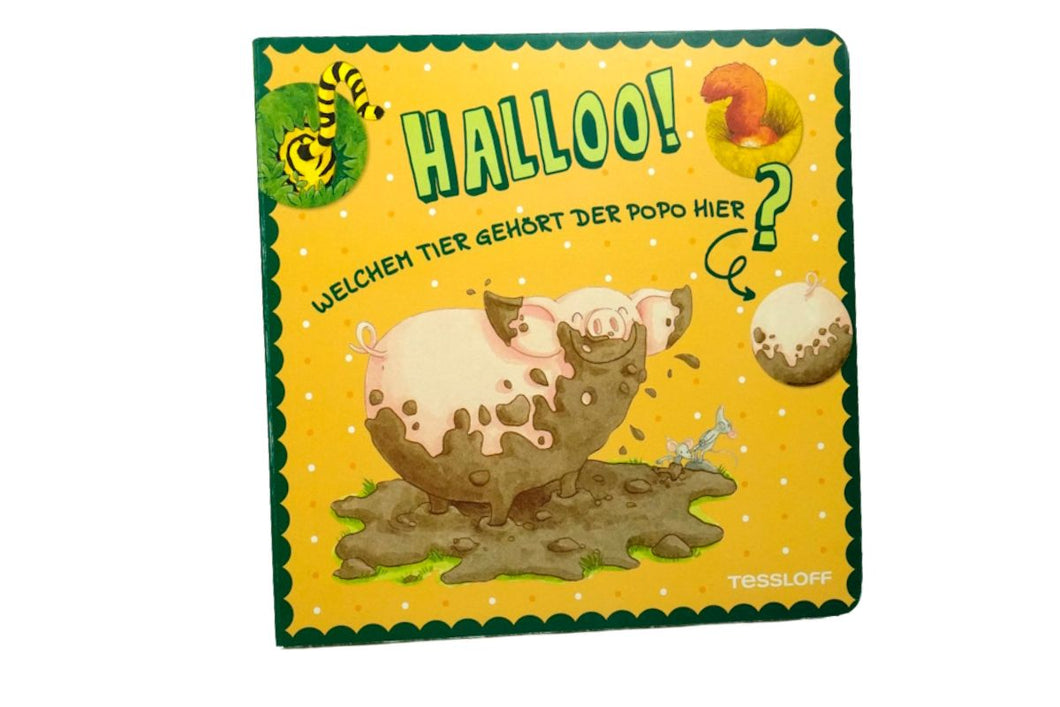 Halloo! Welchem Tier gehört der Popo hier? Klappenbuch ab 24 Monaten