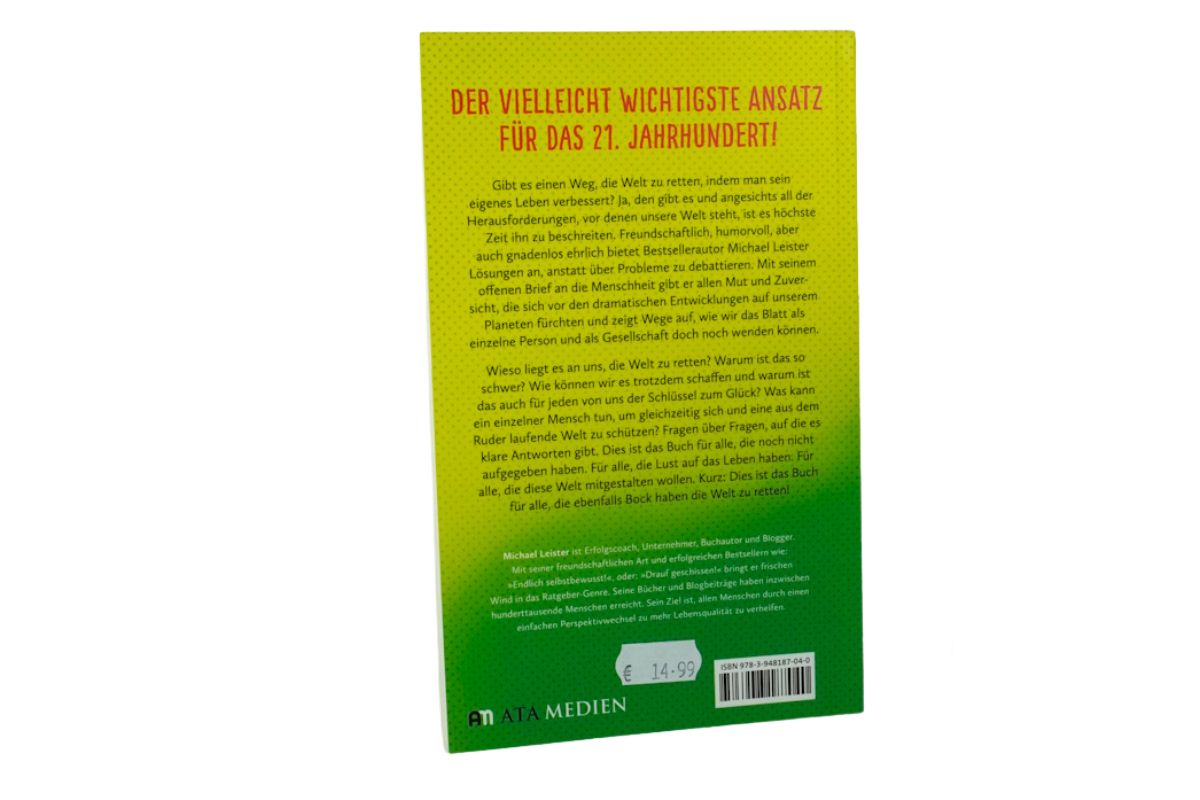 Hat noch jemand Bock die Welt zu retten? Der ungewöhnlichste, aber vielleicht wichtigste Ansatz für das 21. Jahrhundert Taschenbuch2