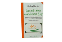 Lade das Bild in den Galerie-Viewer, Ich geh´ dann mal meinen Weg Taschenbuch Michael Leister
