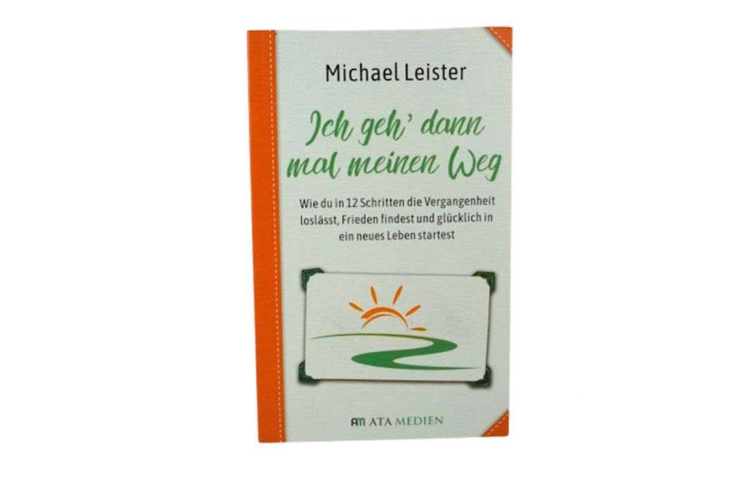 Ich geh´ dann mal meinen Weg Taschenbuch Michael Leister
