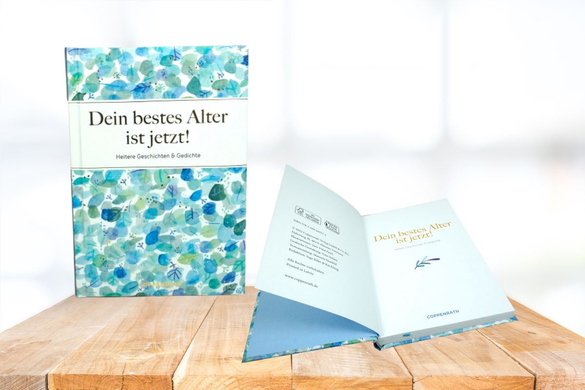 Dein bestes Alter ist jetzt! Heitere Geschichten & Gedichte Buch Gebundenes Buch