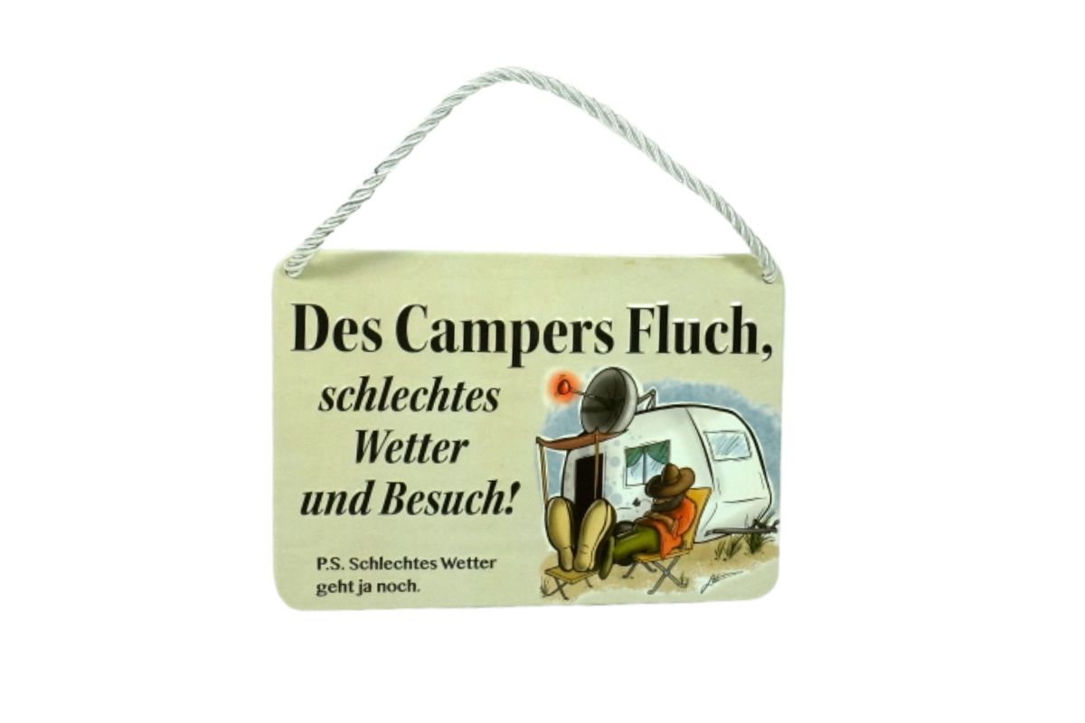 Deko Blechschild Aufhänger Des Campers Fluch schlechtes Wetter und Besuch. P.S. Schlechtes Wetter geht ja noch2