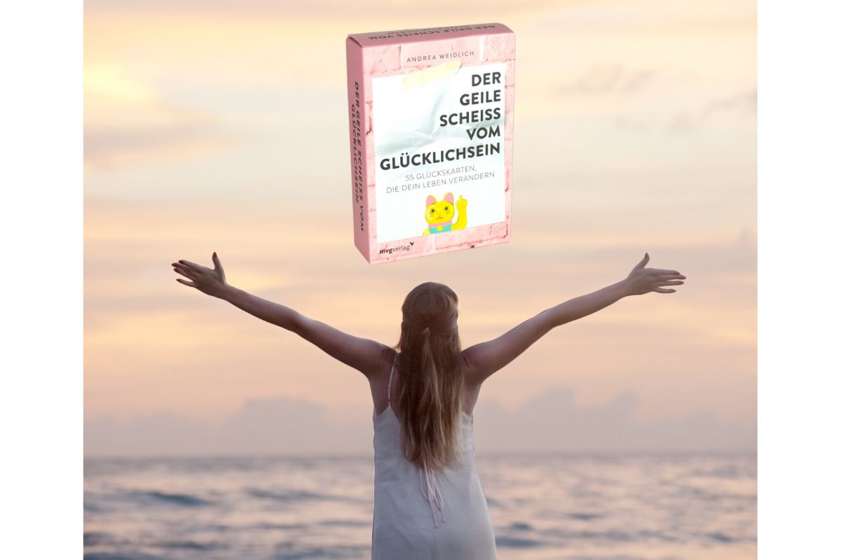 Der geile Scheiß vom Glücklichsein 55 Glückskarten die dein Leben verändern2