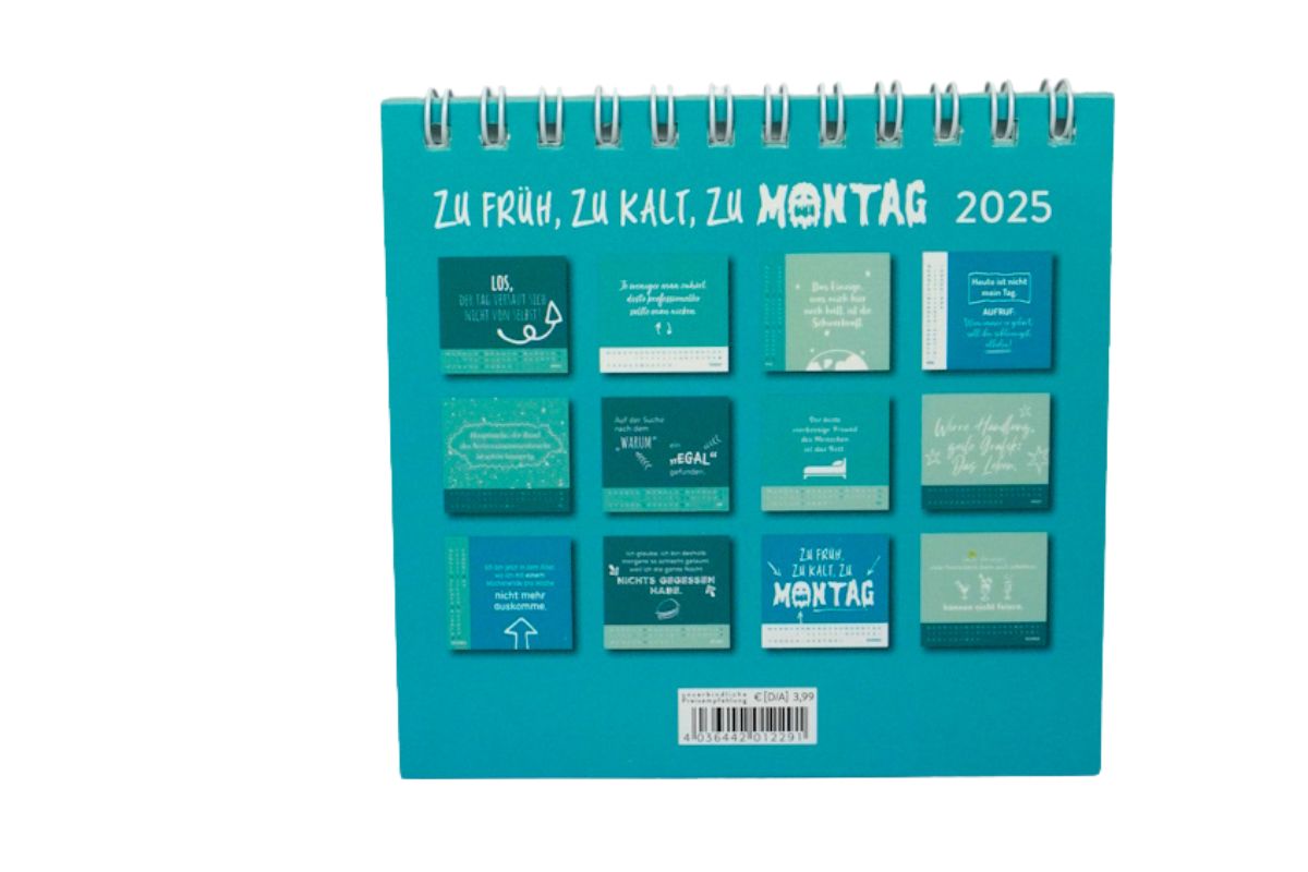 Mini-Kalender 2025: Zu früh, zu kalt, zu Montag Tischkalender zum Aufstellen6