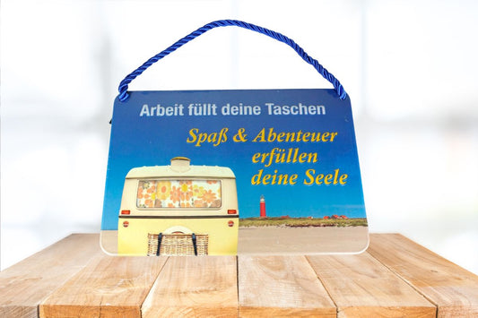 Deko Blechschild Kult Hänger Arbeit füllt die Taschen Spaß &amp; Abenteuer erfüllen deine Seele