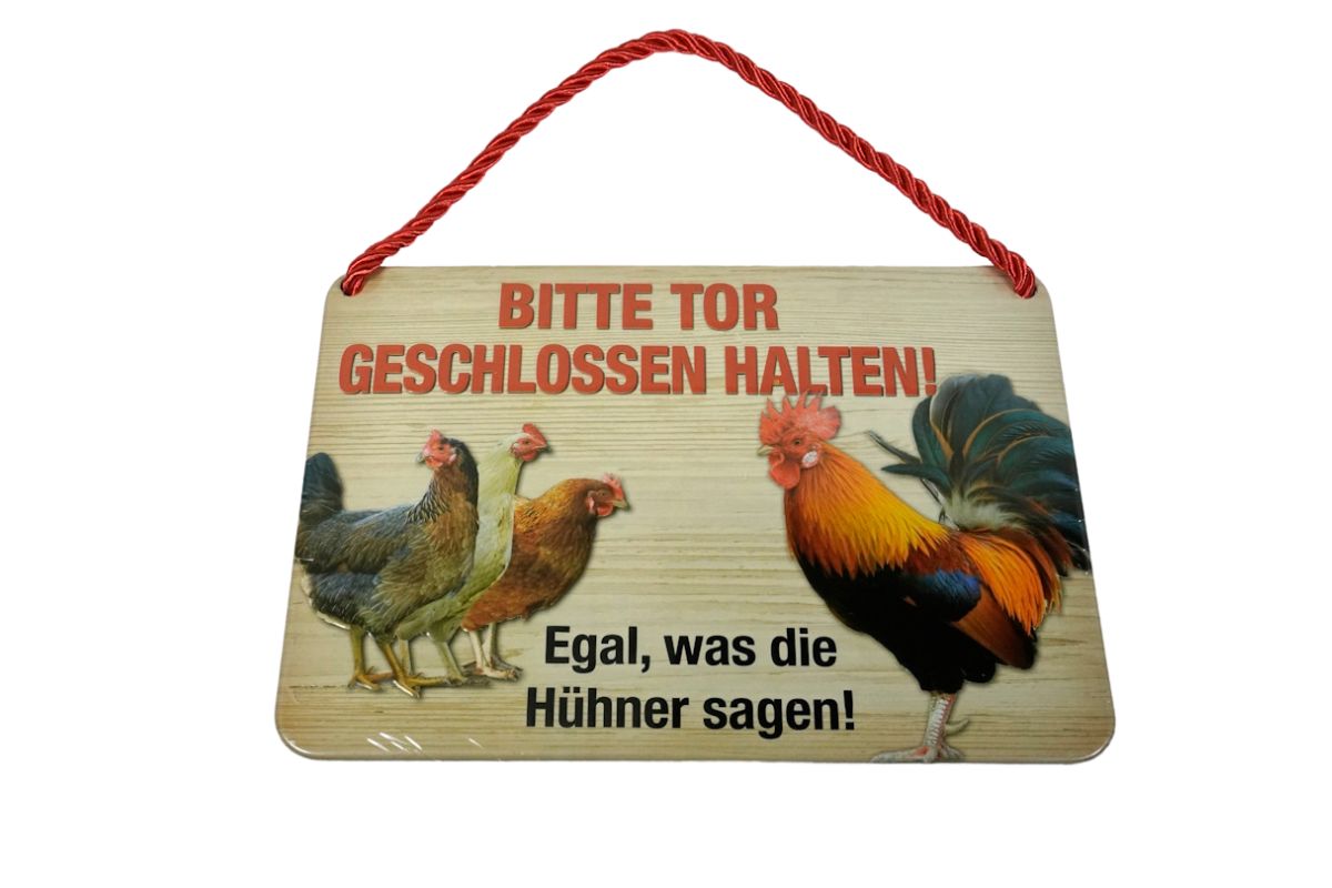 Deko Blechschild Kult Hänger Bitte Tor geschlossen halten! Egal, was die Hühner sagen!2