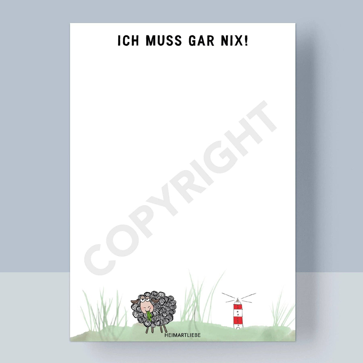 Notizblock A6 "Ich muss gar Nix" Heimartliebe Kollektion