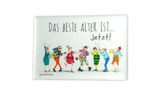 Load the picture into the gallery viewer, Sweet Design by Nala Motiv Magnet Das Beste Alter Ist Jetzt!3

