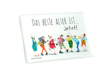 Load the picture into the gallery viewer, Sweet Design by Nala Motiv Magnet Das Beste Alter Ist Jetzt!4
