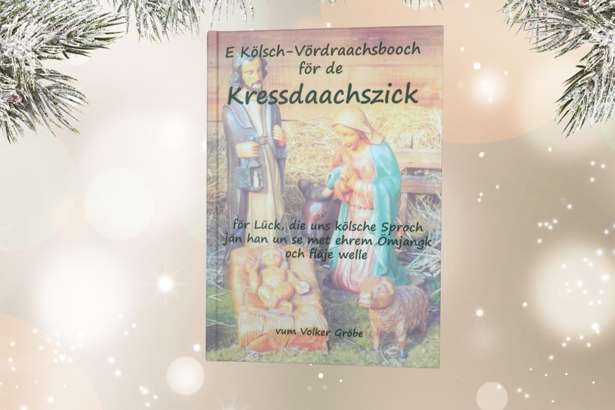 E Kölsch-Vördraachsbooch för de Kressdaachszick geb. Buch