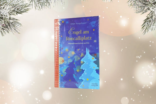Engel am Roncalliplatz Weihnachtsgeschichten aus Köln geb. Buch