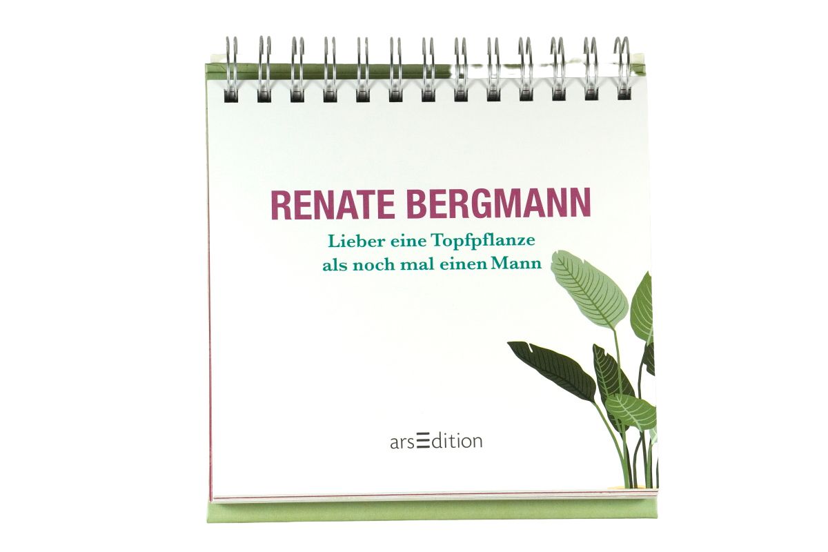 Renate Bergmann Lieber eine Topfpflanze als noch mal einen Mann Aufsteller