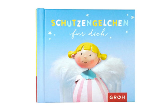 Schutzengelchen für dich Buch geb. Berührende Botschaften