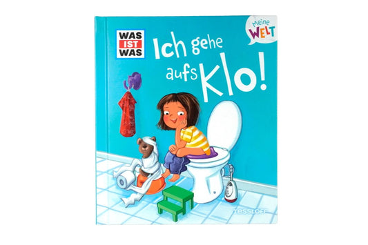 Was ist Was Ich gehe aufs Klo Meine Welt Band 6 geb. Buch