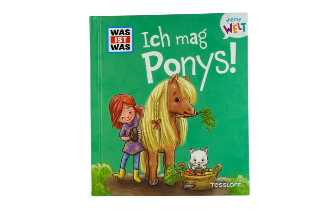 Was ist Was Ich mag Ponys Meine Welt Band 7 geb. Buch