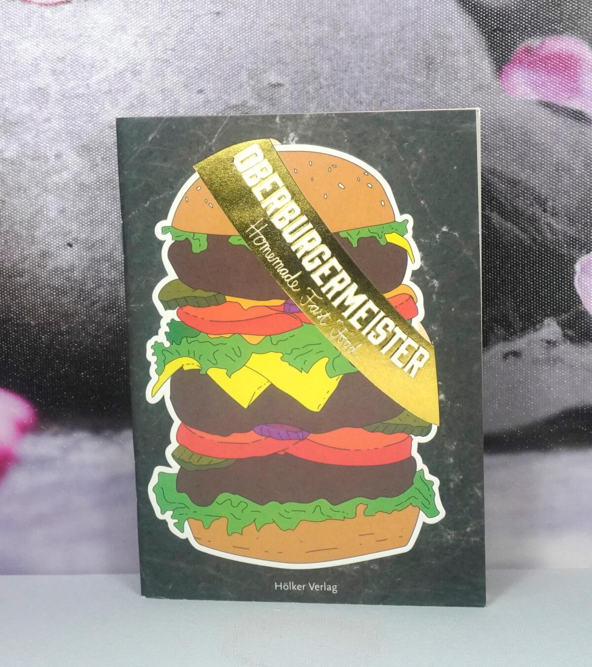 Oberburgermeister-Homemade Fast Food Der kleine Küchenfreund Buch