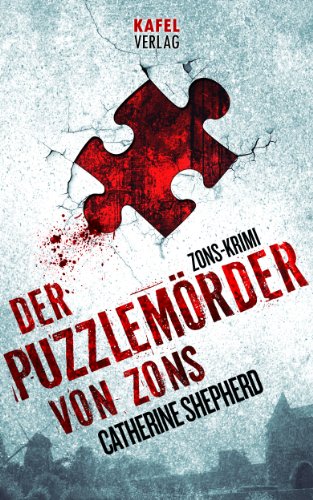 Der Puzzlemörder von Zons (Zons Thriller 1) Taschenbuch